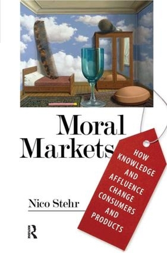 Бумажная книга «Moral Markets: How Knowledge and Affluence Change Consumers and Products», автор Нико Штер - фото №1