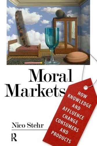 Бумажная книга «Moral Markets: How Knowledge and Affluence Change Consumers and Products», автор Нико Штер - фото №1