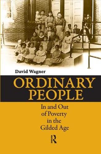 Бумажная книга «Ordinary People: In and Out of Poverty in the Gilded Age», автор Дэвид Вагнер - фото №1
