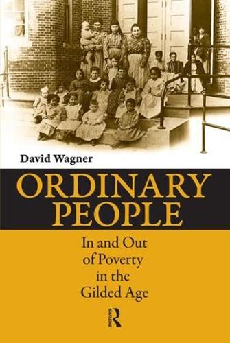 Бумажная книга «Ordinary People: In and Out of Poverty in the Gilded Age», автор Дэвид Вагнер - фото №1
