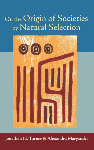 Бумажная книга «On the Origin of Societies by Natural Selection», авторов Александра Марьянски, Джонатан Х. Тернер - фото №1
