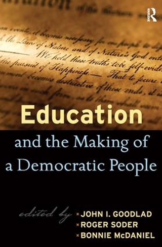 Бумажная книга «Education and the Making of a Democratic People», авторов Бонни МакДэниэл, Джон И. Гудлад, Роджер Содер - фото №1