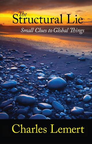 Бумажная книга «Structural Lie: Small Clues to Global Things», автор Чарльз К. Лемерт - фото №1