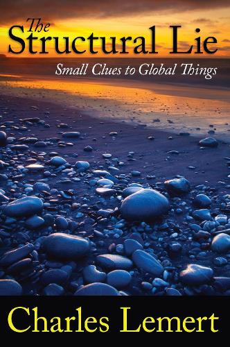 Бумажная книга «Structural Lie: Small Clues to Global Things», автор Чарльз К. Лемерт - фото №1