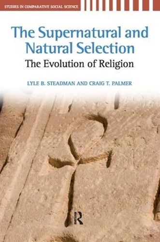 Паперова книга «Supernatural and Natural Selection: Religion and Evolutionary Success», авторів Крейг Т. Палмер, Лайл Б. Стедман - фото №1
