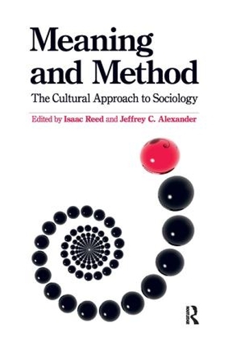 Бумажная книга «Meaning and Method: The Cultural Approach to Sociology», авторов Айзек Рид, Джеффри К. Александр - фото №1