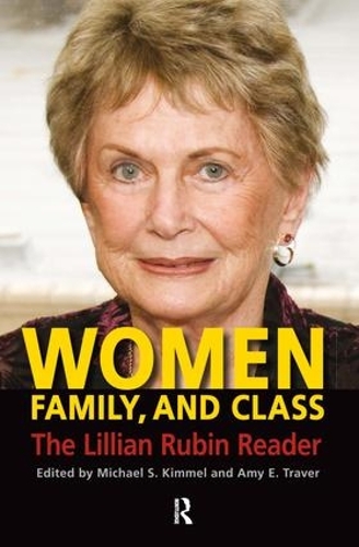 Бумажная книга «Women, Family, and Class: The Lillian Rubin Reader», автор Эми Элизабет Трэвер - фото №1