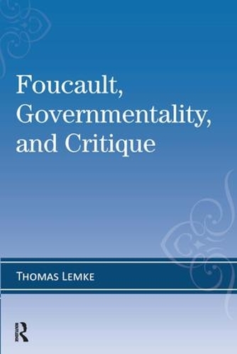 Паперова книга «Foucault, Governmentality, and Critique», автор Томас Лемке - фото №1