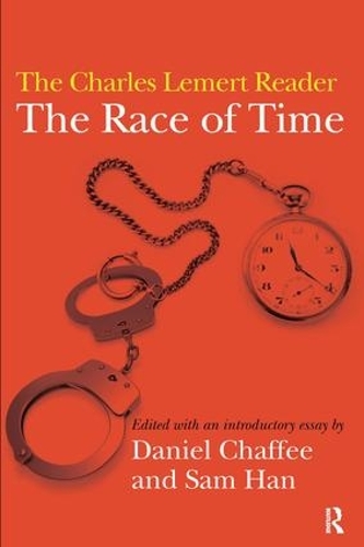 Бумажная книга «Race of Time: A Charles Lemert Reader», авторов Дэниел Чаффи, Сэмюэл Хан - фото №1