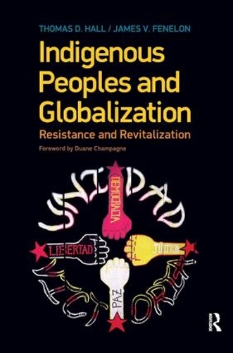 Бумажная книга «Indigenous Peoples and Globalization: Resistance and Revitalization», авторов Джеймс В. Фенелон, Томас Д Холл - фото №1