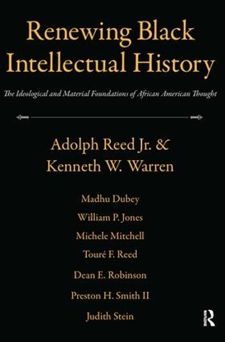 Бумажная книга «Renewing Black Intellectual History: The Ideological and Material Foundations of African American Thought», авторов Адольф Рид, Кеннет У. Уоррен - фото №1