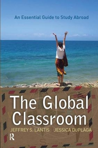 [object Object] «Global Classroom: An Essential Guide to Study Abroad», автор Джеффри С. Лантис - фото №1