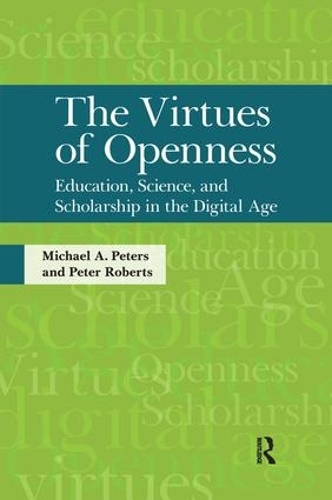 Бумажная книга «Virtues of Openness: Education, Science, and Scholarship in the Digital Age», автор Майкл А. Питерс - фото №1