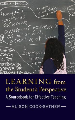 Паперова книга «Learning from the Student's Perspective: A Sourcebook for Effective Teaching», авторів Елісон Кук-Сезер, Брендон Кларк, Даніель Кондон, Гелен Деметріу, Кетлін Кушман, Лоїс Істон - фото №1