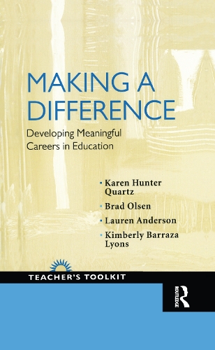 Паперова книга «Making a Difference: Developing Meaningful Careers in Education», авторів Бред Олсен, Карен Хантер-Кварц, Кімберлі Барраза-Лайонс, Лорен Андерсон - фото №1