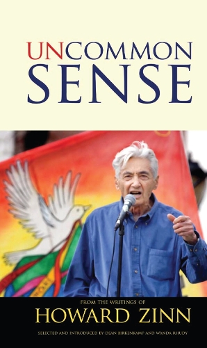 Бумажная книга «Uncommon Sense: From the Writings of Howard Zinn», авторов Дин Биркенкамп, Говард Зинн, Ванда Руди - фото №1