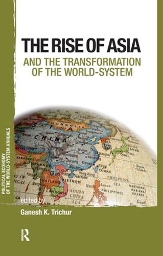 Бумажная книга «Asia and the Transformation of the World-system», автор Ганеш К. Тричур - фото №1