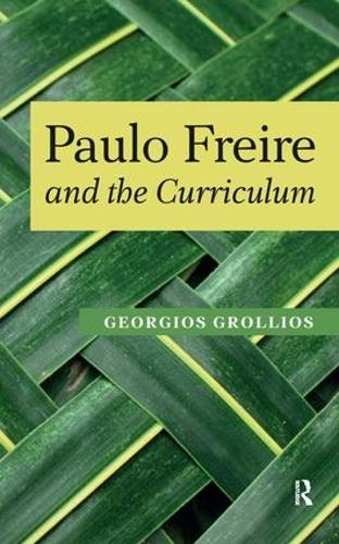 Бумажная книга «Paulo Freire and the Curriculum», авторов Дональдо Маседо, Георгиос Гроллиос, Генри А. Жиру, Панайотис Гунари - фото №1