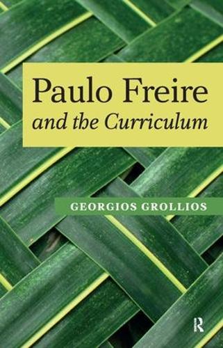 Бумажная книга «Paulo Freire and the Curriculum», авторов Дональдо Маседо, Георгиос Гроллиос, Генри А. Жиру, Панайотис Гунари - фото №1