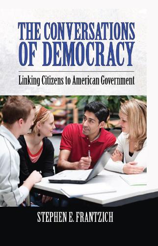 Бумажная книга «Conversations of Democracy: Linking Citizens to American Government», автор Стивен Э. Францих - фото №1