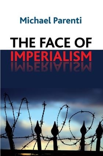 Бумажная книга «Face of Imperialism», автор Майкл Паренти - фото №1