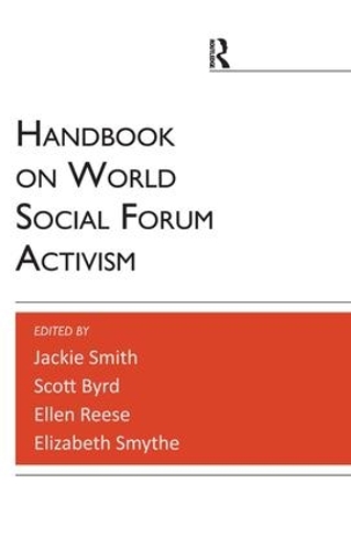 Паперова книга «Handbook on World Social Forum Activism», авторів Елізабет Смайт, Еллен Різ, Джекі Сміт, Скотт Берд - фото №1