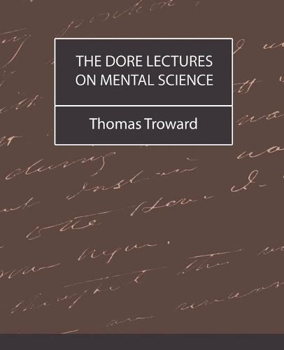 Паперова книга «The Dore Lectures on Mental Science», автор Томас Троуард - фото №1
