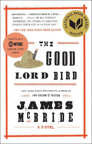 Паперова книга «The Good Lord Bird: A Novel», автор Джеймс МакБрайд - фото №1