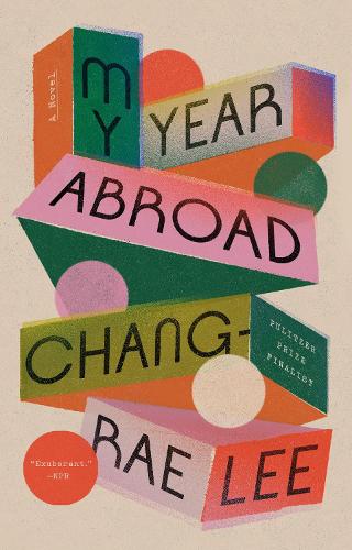 Бумажная книга «My Year Abroad», автор Чанг-рэ Ли - фото №1