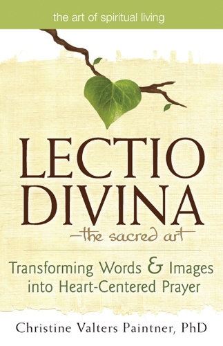 Бумажная книга «Lectio Divina—The Sacred Art: Transforming Words & Images into Heart-Centered Prayer», автор Кристин Валтерс Пейнтнер - фото №1