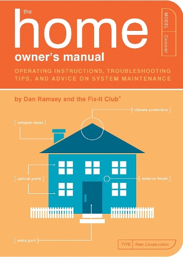 Паперова книга «The Home Owner's Manual: Operating Instructions, Troubleshooting Tips, and Advice on System Maintenance», автор Ден Ремсі - фото №1