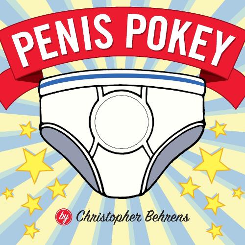 [object Object] «Penis Pokey», автор Крістофер Беренс - фото №1