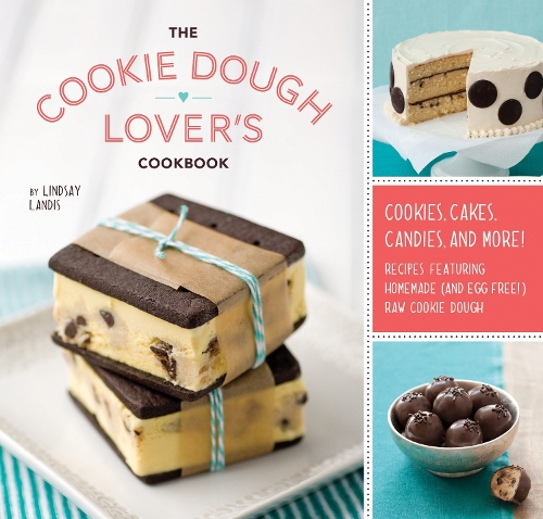 Бумажная книга «The Cookie Dough Lover's Cookbook: Cookies, Cakes, Candies, and More», автор Линдси Лэндис - фото №1