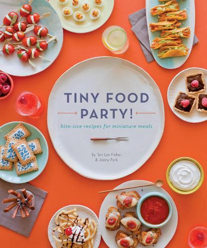 Паперова книга «Tiny Food Party!: Bite-Size Recipes for Miniature Meals», авторів Дженні Парк, Тері Лін Фішер - фото №1