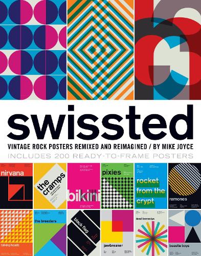 Паперова книга «Swissted: Vintage Rock Posters Remixed and Reimagined», автор Майк Джойс - фото №1