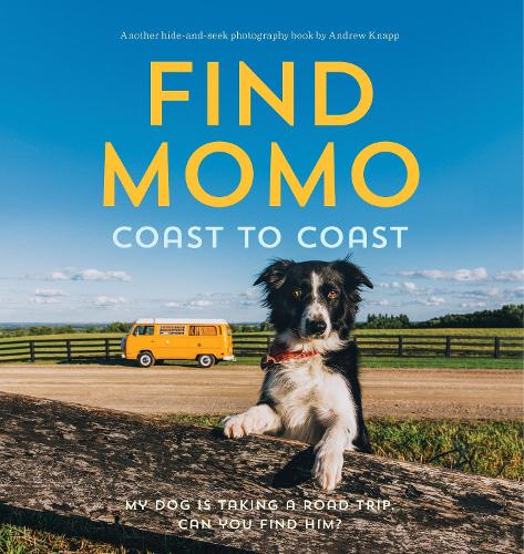 Паперова книга «Find Momo Coast to Coast: A Photography Book», автор Ендрю Кнапп - фото №1