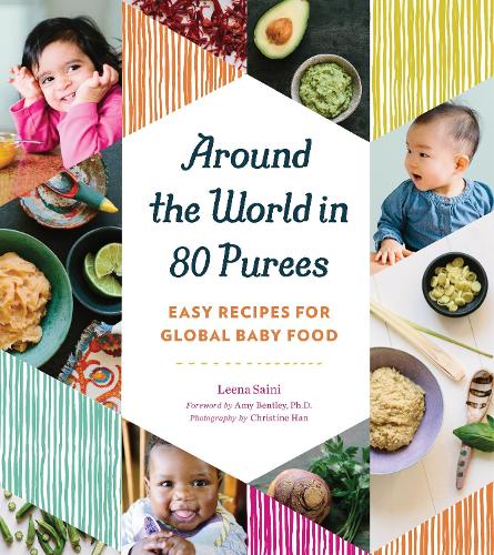 Бумажная книга «Around the World in 80 Purees: Easy Recipes for Global Baby Food», автор Лина Саини - фото №1