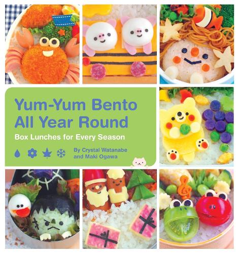 Бумажная книга «Yum-Yum Bento All Year Round: Box Lunches for Every Season», авторов Кристал Ватанабе, Маки Огава - фото №1
