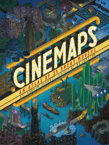 Паперова книга «Cinemaps: An Atlas of 35 Great Movies», авторів А. Д. Джеймсон, Ендрю Деграфф - фото №1