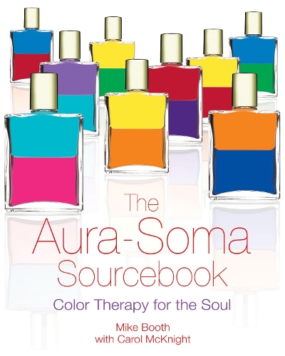 Бумажная книга «The Aura-Soma Sourcebook. Color Therapy for the Soul», авторов Майк Бут, Кэрол МакНайт - фото №1