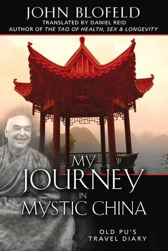 Паперова книга «My Journey in Mystic China: Old Pu's Travel Diary», автор Джон Блофельд - фото №1