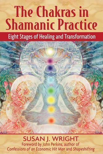 Бумажная книга «The Chakras in Shamanic Practice: Eight Stages of Healing and Transformation», автор Сьюзан Райт - фото №1