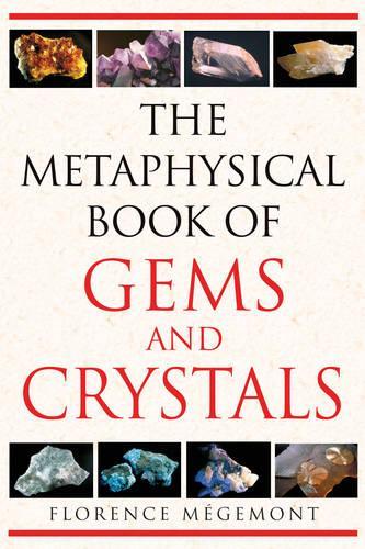 Бумажная книга «The Metaphysical Book of Gems and Crystals», автор Флоренс Межемон - фото №1