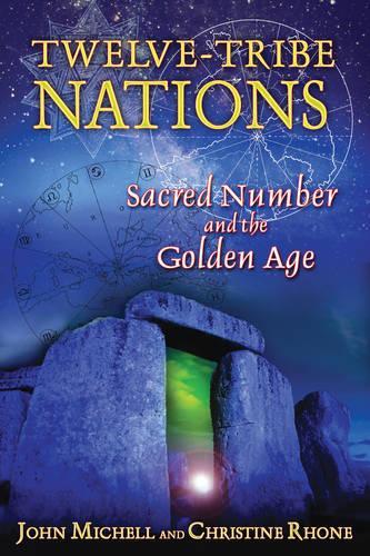 Паперова книга «Twelve Tribe Nations: Sacred Number and the Golden Age», автор Джон Мішелл - фото №1