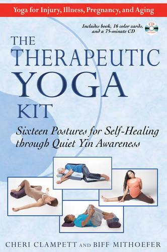 Паперова книга «Therapeutic Yoga Kit: Sixteen Postures for Self-Healing Through Quiet Yin Awareness», авторів Біфф Мітхофер, Шері Клампетт - фото №1