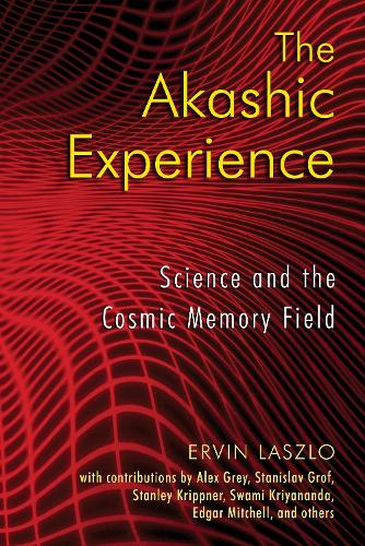 Бумажная книга «The Akashic Experience: Science and the Cosmic Memory Field», автор Эрвин Ласло - фото №1