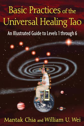 Паперова книга «Basic Practices of the Universal Healing Tao: An Illustrated Guide to Levels 1 through 6», автор Мантак Чіа - фото №1