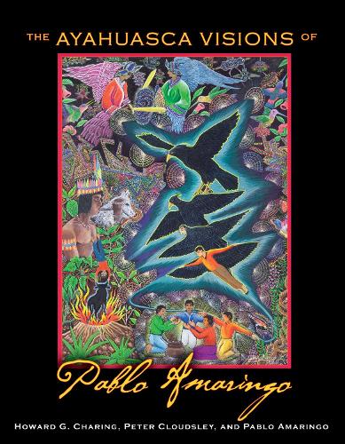 Бумажная книга «The Ayahuasca Visions of Pablo Amaringo», автор Питер Клаудсли - фото №1