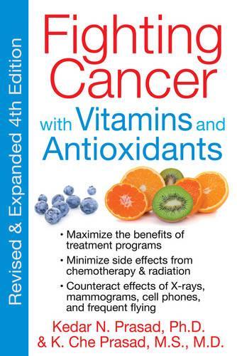Бумажная книга «Fighting Cancer with Vitamins Minerals and Antioxidants», авторов К. Че Прасад, Кедар Н. Прасад - фото №1