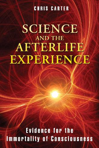 Бумажная книга «Science and the Afterlife Experience: Evidence for the Immortality of Consciousness», автор Крис Картер - фото №1